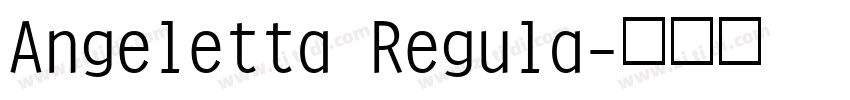 Angeletta Regula字体转换